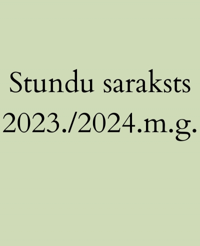 Stundu saraksts 2023./2024.m.g.